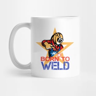 born to weld Mug